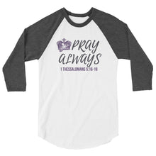 Load image into Gallery viewer, Women's "Pray" 3/4 sleeve raglan shirt