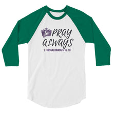 Load image into Gallery viewer, Women's "Pray" 3/4 sleeve raglan shirt