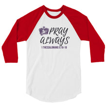 Load image into Gallery viewer, Women's "Pray" 3/4 sleeve raglan shirt