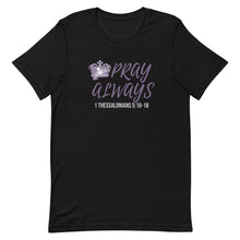 Load image into Gallery viewer, Women's "Pray Always" Premium t-shirt