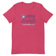 Load image into Gallery viewer, Women's "Pray Always" Premium t-shirt