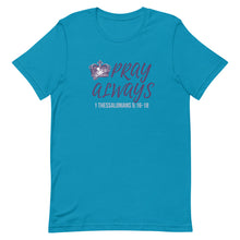 Load image into Gallery viewer, Women&#39;s &quot;Pray Always&quot; Premium t-shirt
