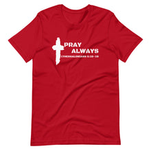Load image into Gallery viewer, Men&#39;s &quot;Pray Always&quot; Premium t-shirt
