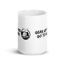 Load image into Gallery viewer, Gear Up and Go To War Mug
