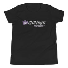 Load image into Gallery viewer, Girl&#39;s &quot;Redeemed&quot; Youth Short Sleeve T-Shirt
